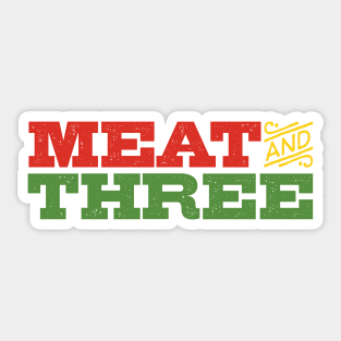 Meat & Three Sticker